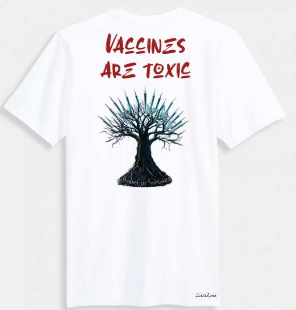 VACCINES ARE TOXIC by Luzid